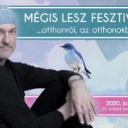 MÉGIS LESZ FESZTIVÁL!