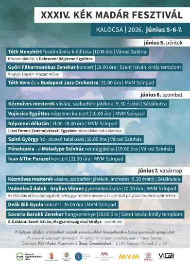 A XXXIV. Kék Madár Fesztivál programja